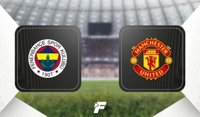 CANLI |                    Fenerbahçe – Manchester United maçı ne zaman, saat kaçta, hangi kanalda? (Muhtemel 11'ler)